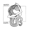 Wifey - Duets - Single